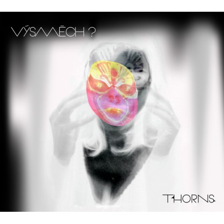 CD Výsměch? - Thorns